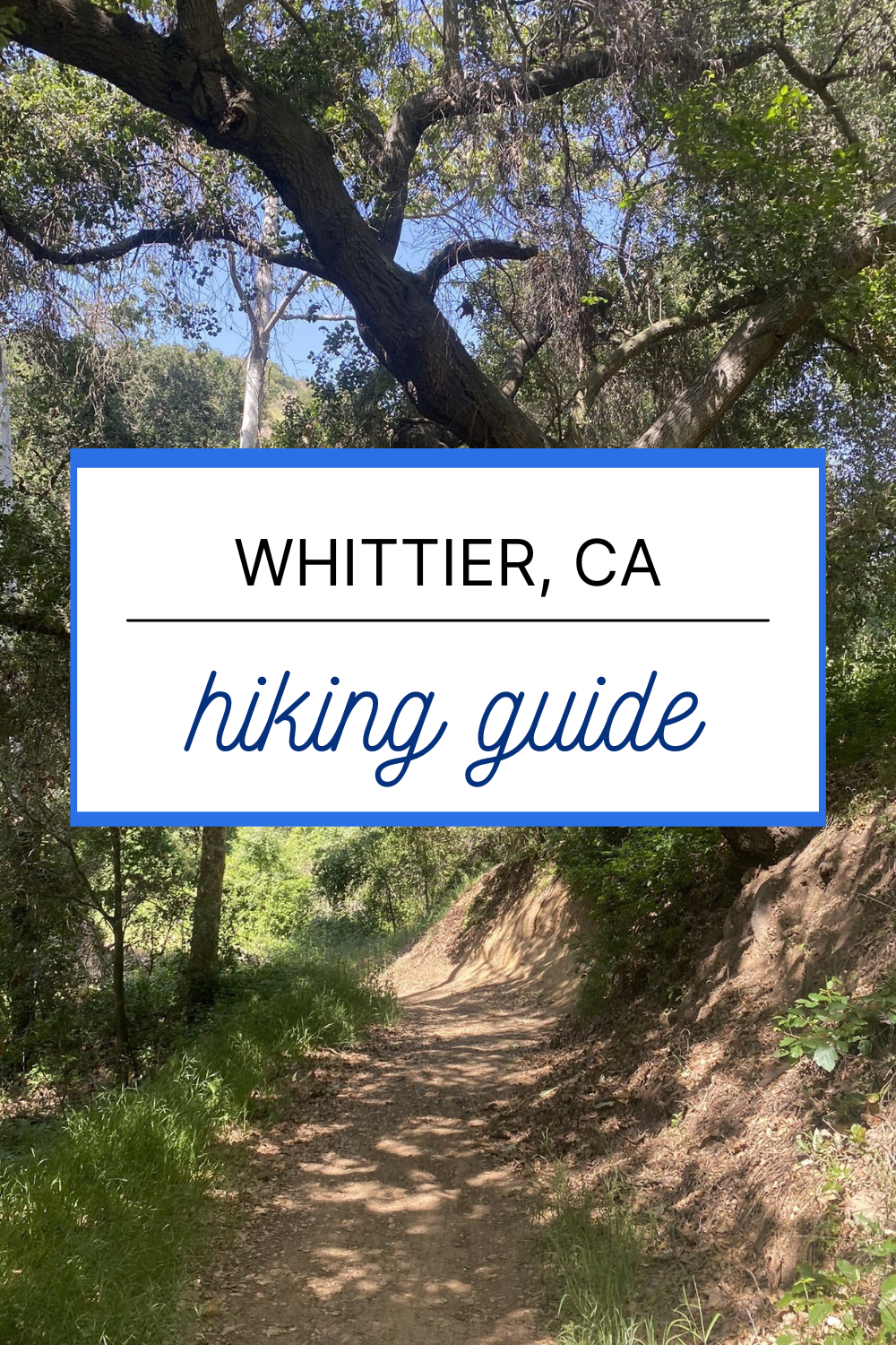 Whittier hiking trails guide