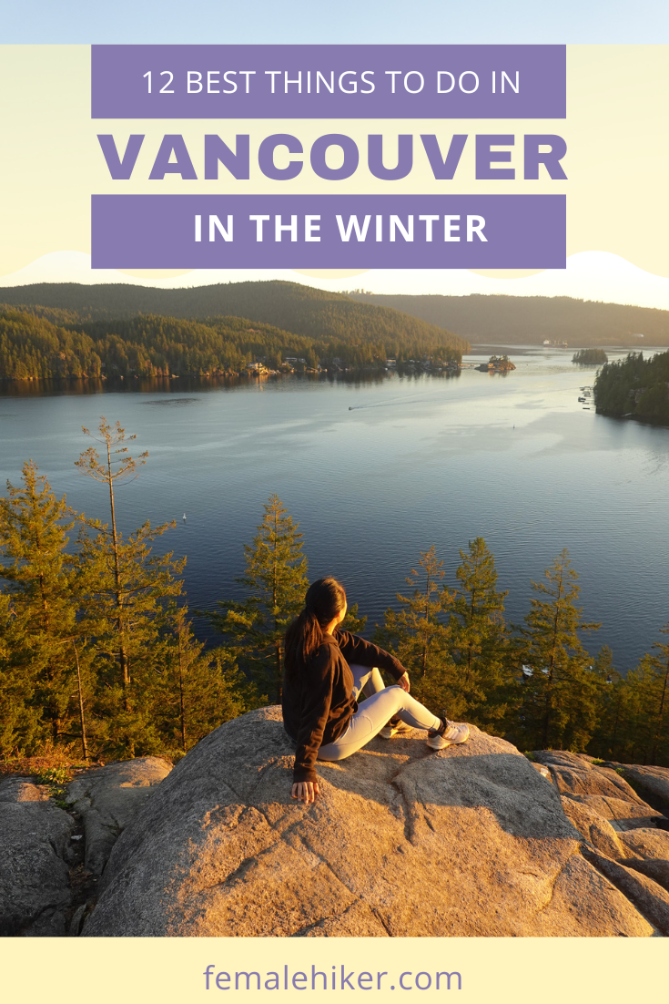 Keep reading for 12 Best Things to do in Vancouver winter!