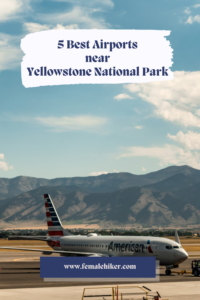 Airports Near Yellowstone National Park